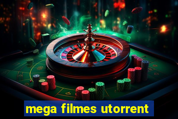 mega filmes utorrent